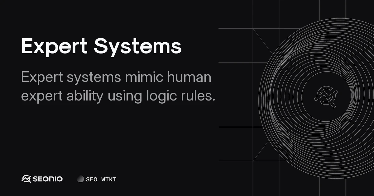 Expert Systems Explained: Architecture & Modern Uses