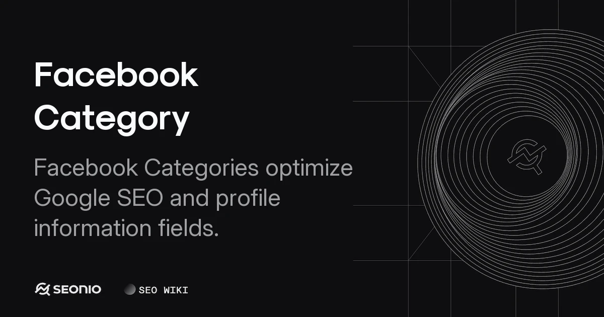 Facebook Category: Guide to Page Types & Features