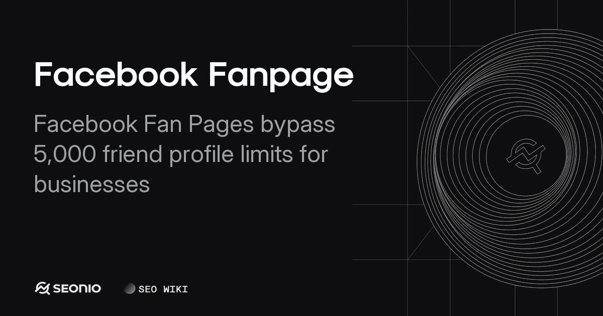 Facebook Fanpage Guide: Setup, Features & Best Practices
