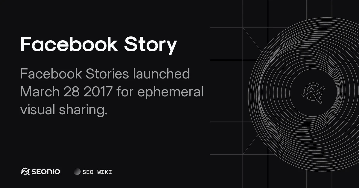 Facebook Story: Features, Setup, and Best Practices