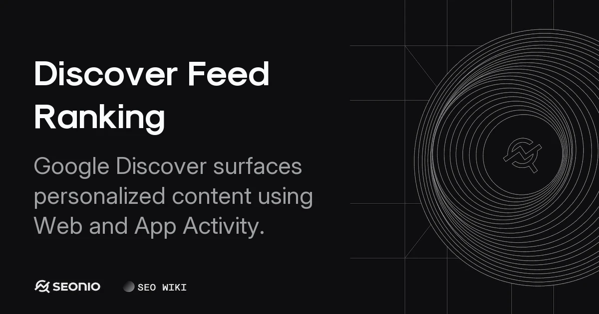 Discover Feed Ranking: Mechanics and Optimization