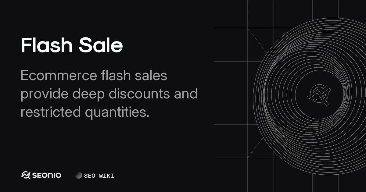 Flash Sale: Definition, Strategy, and Best Practices