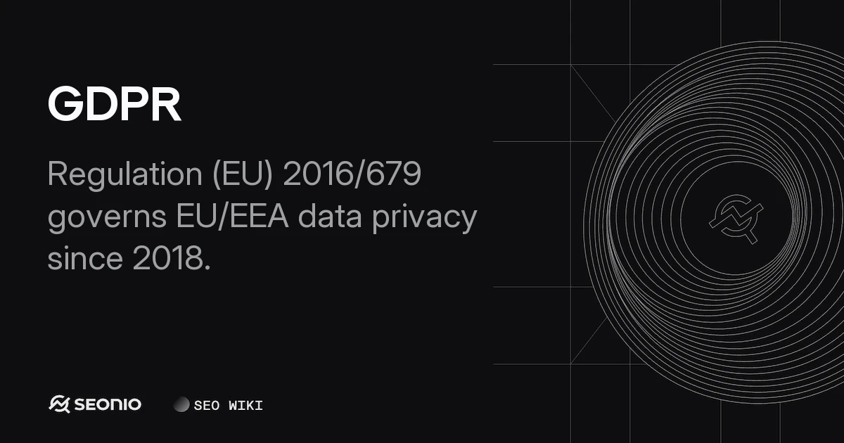 GDPR Explained: Principles, Compliance & Data Rights