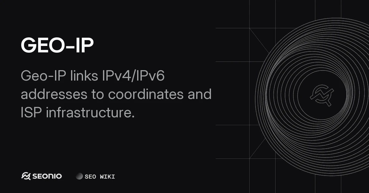 Geo-IP Explained: Mapping IPs to Physical Locations