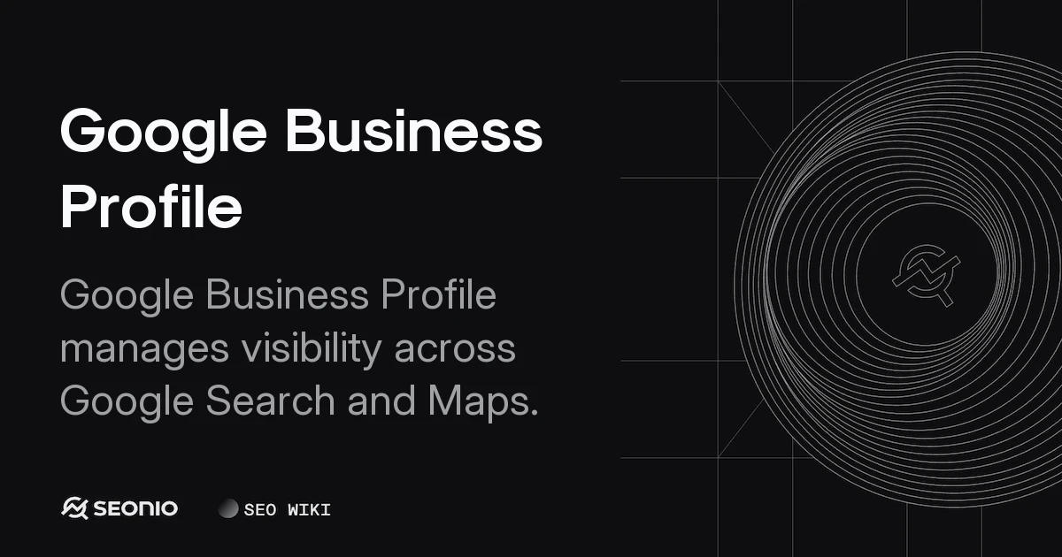 Google Business Profile: Setup, Verification, & SEO