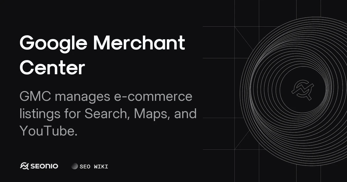 Google Merchant Center: Product Feed & Setup Guide