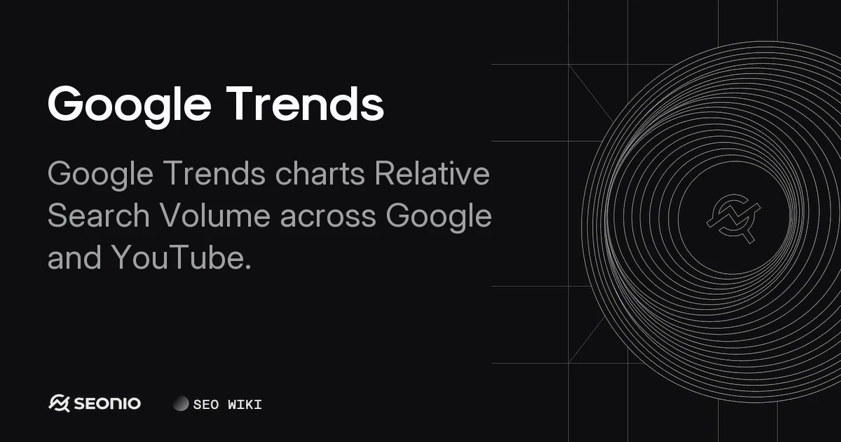 Google Trends: A Guide to Analyzing Search Interest