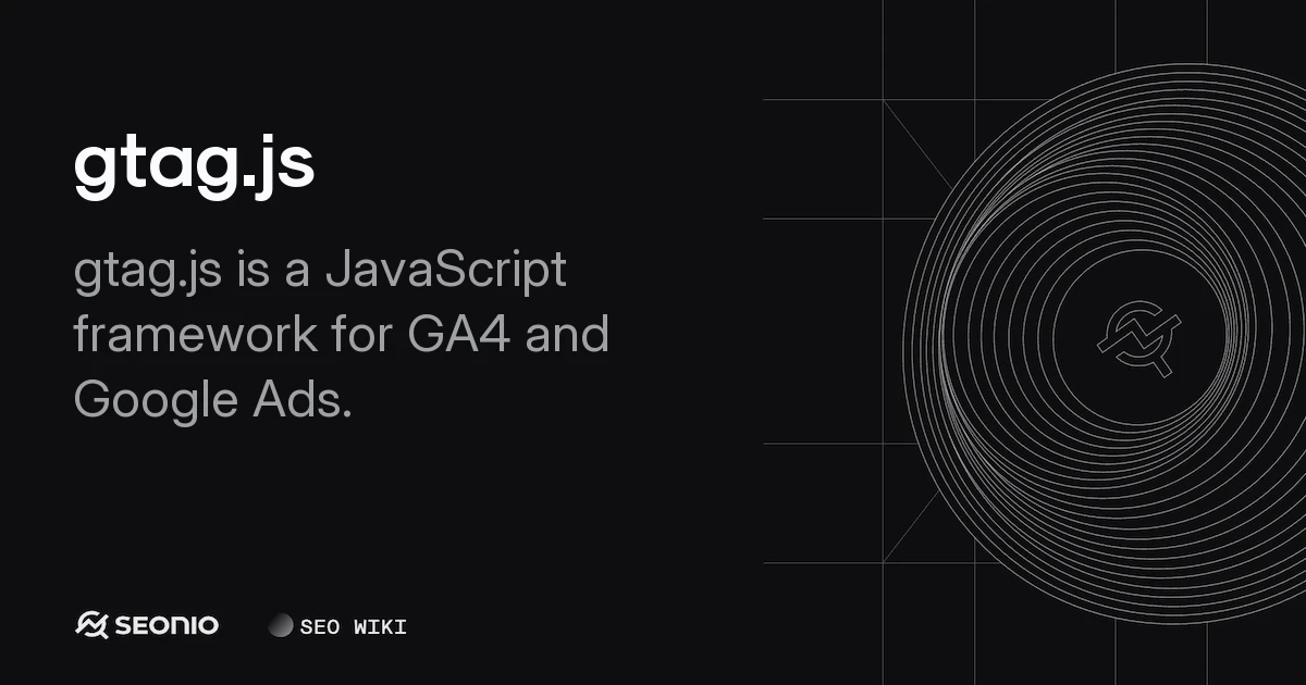 gtag.js Guide: Implementation & Best Practices