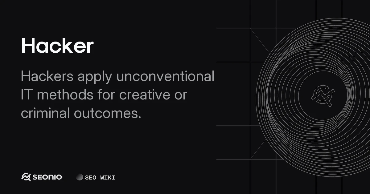 Hacker: Definition, Types, and Security Risks