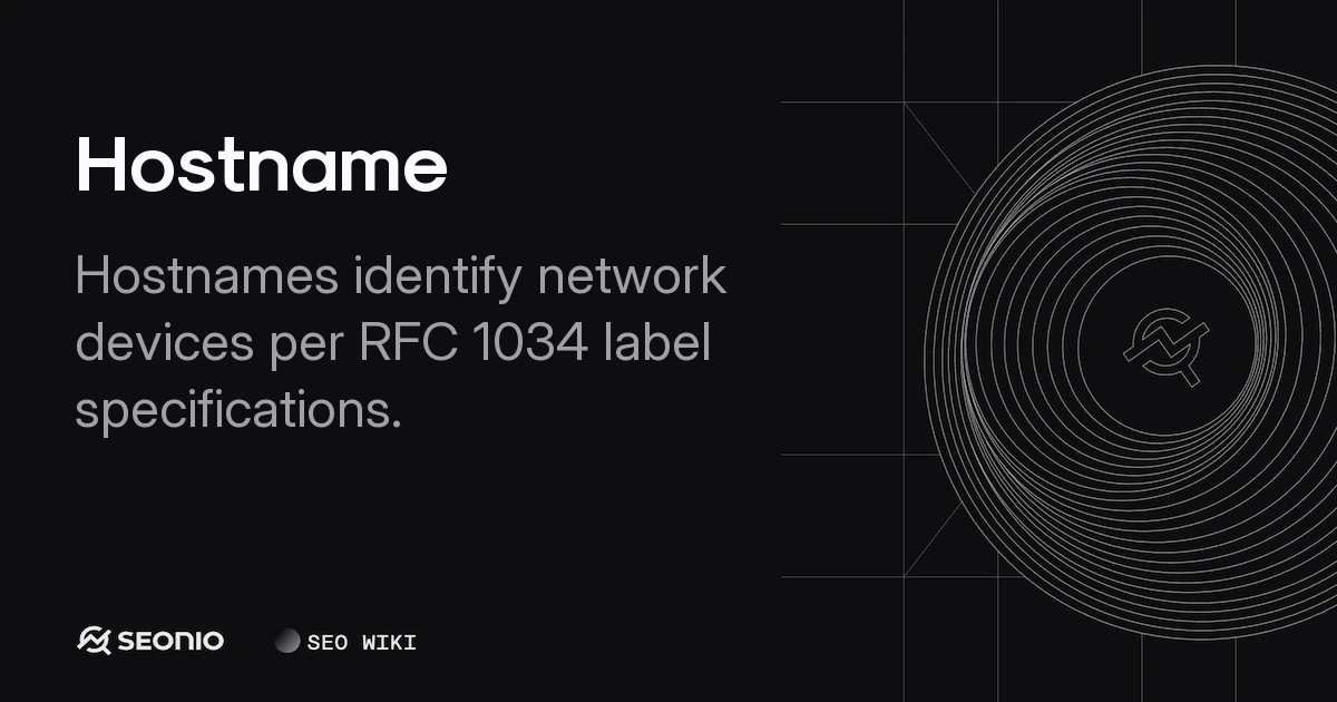 Hostname: Technical Definition, Rules, and Examples
