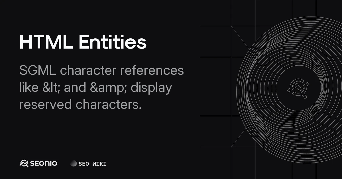 HTML Entities: Character References & Usage Guide