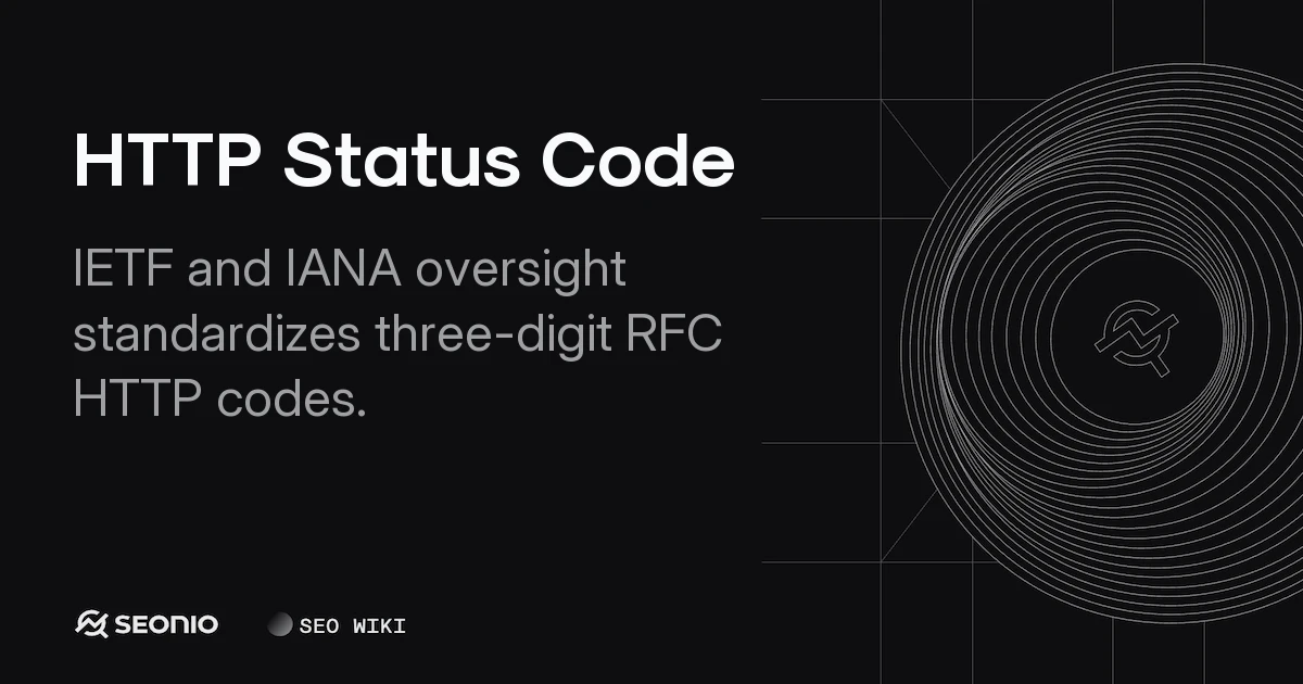 HTTP Status Code Guide: Definitions & SEO Impact
