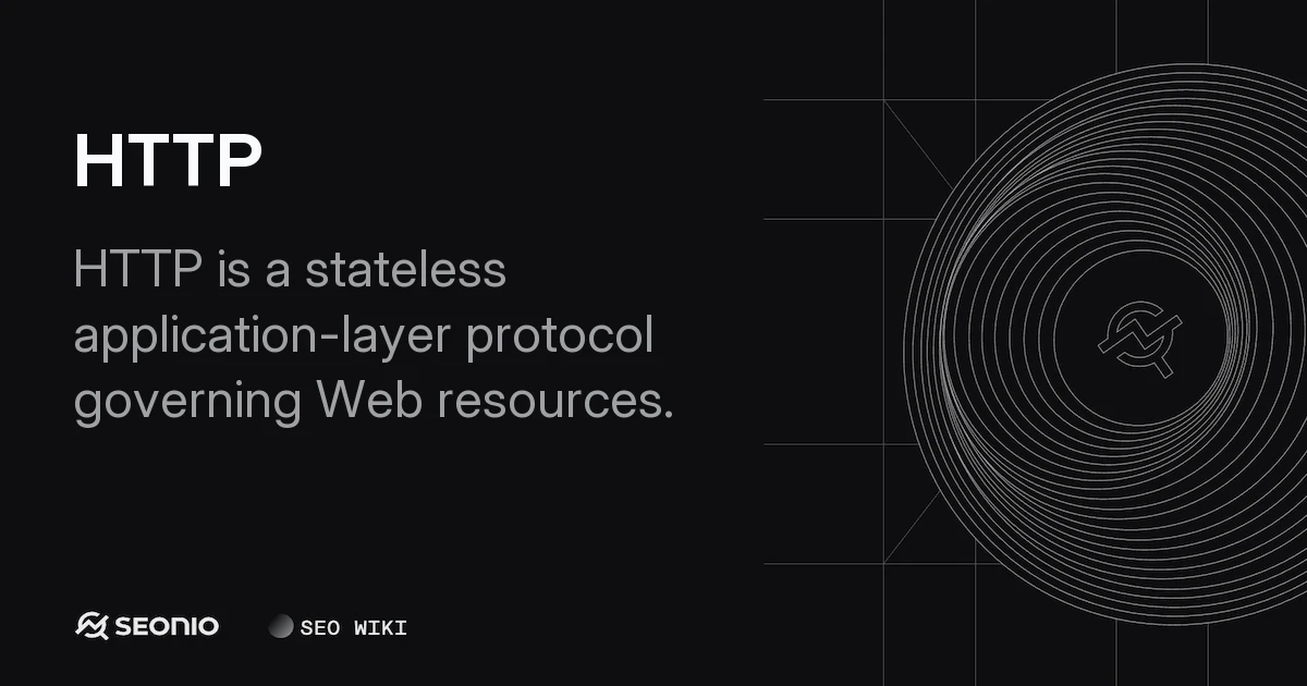HTTP Protocol: Architecture, Versions, and SEO Guide