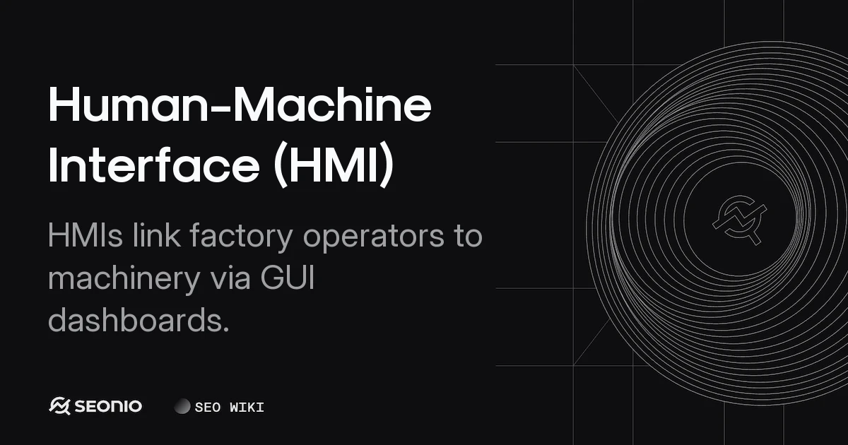 Human-Machine Interface (HMI): Design & Functions