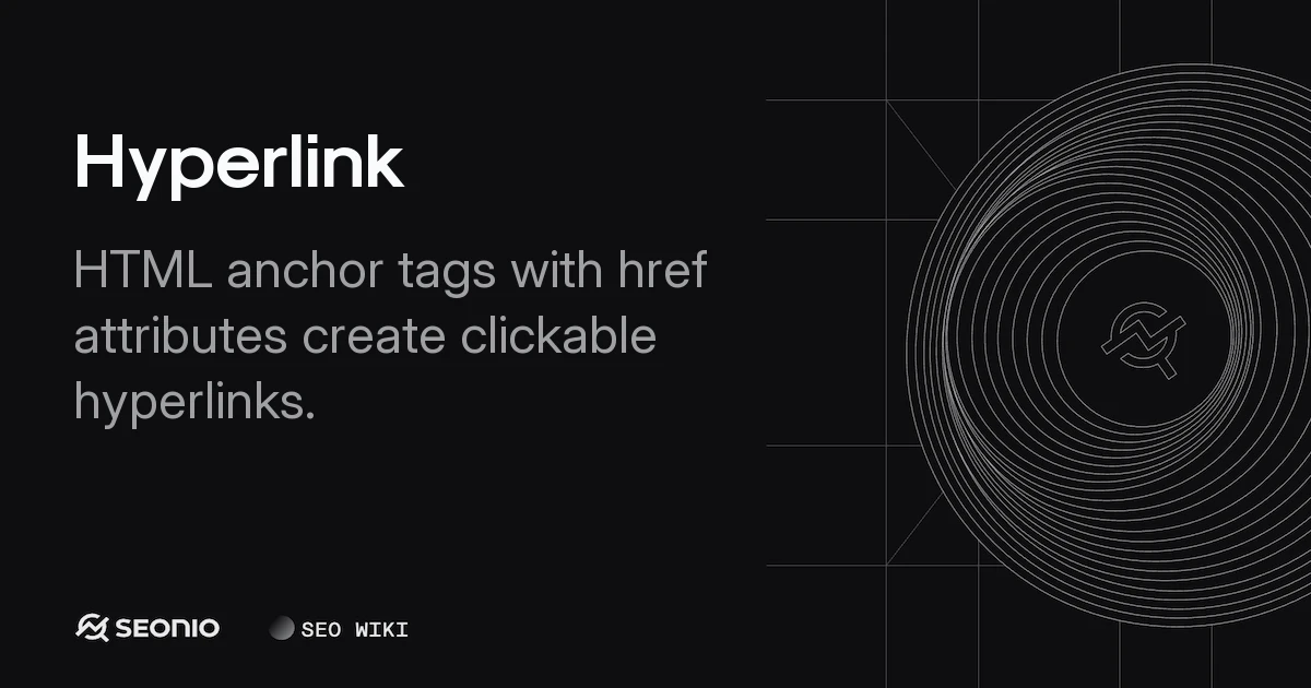 Hyperlink: Technical Definition and SEO Best Practices