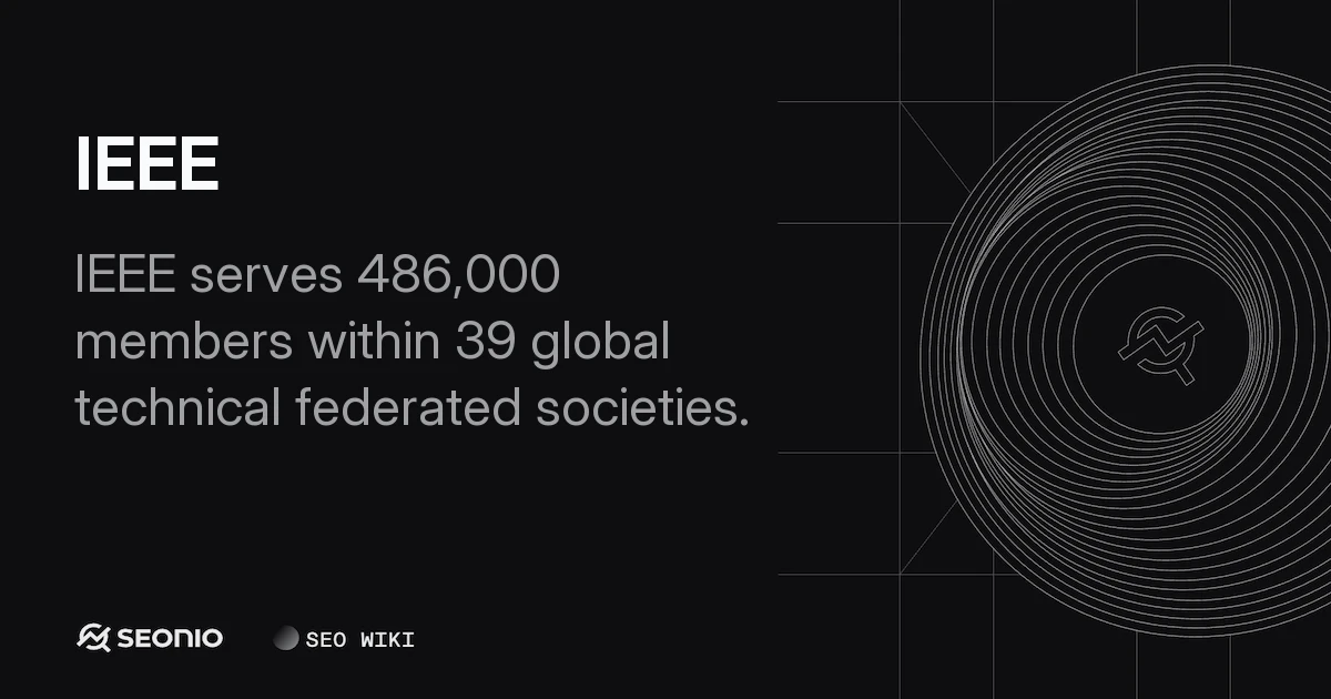 IEEE Overview: History, Standards & Member Societies