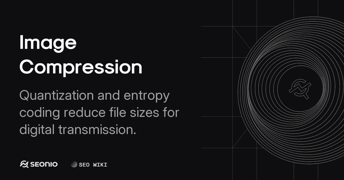Image Compression: Methods, Formats & Best Practices