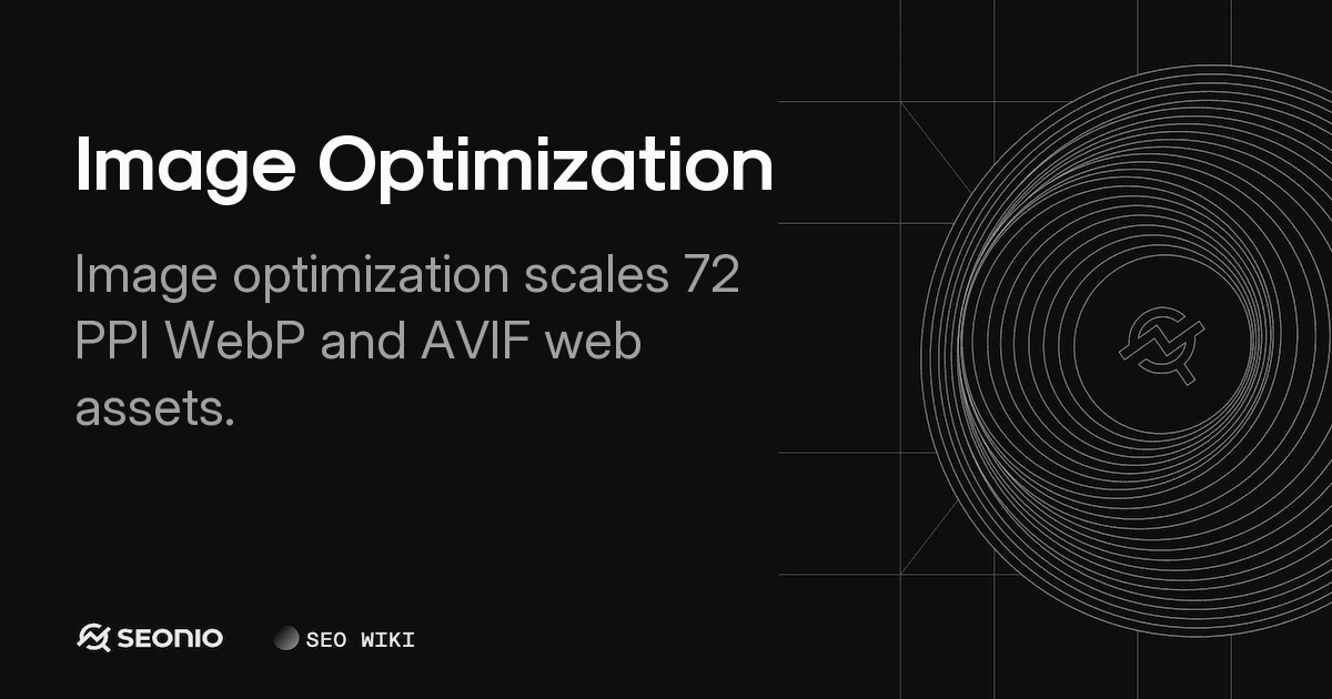 Image Optimization: A Guide to Performance & SEO