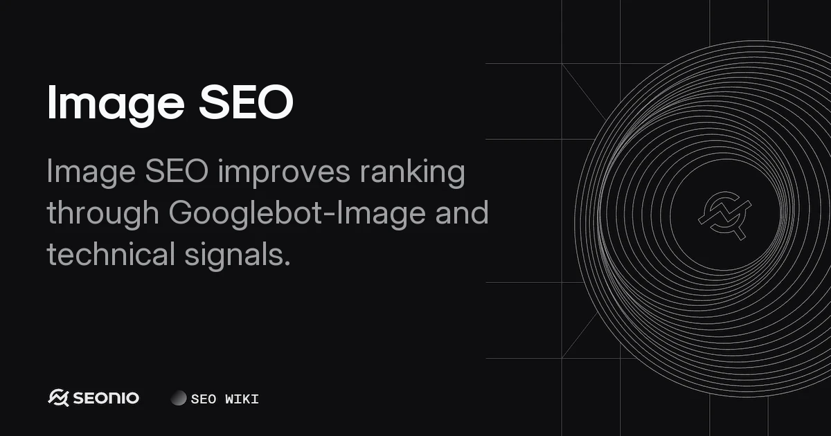 Image SEO: Technical Guide to Optimizing Web Images