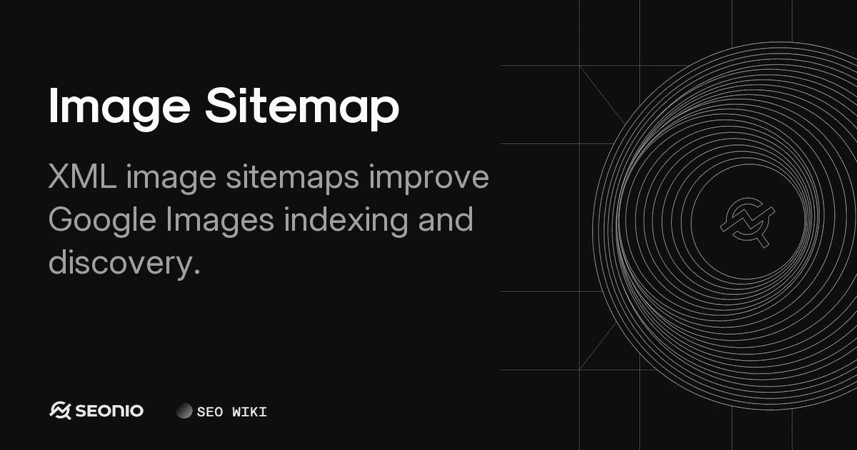 Image Sitemap: XML Implementation and Best Practices