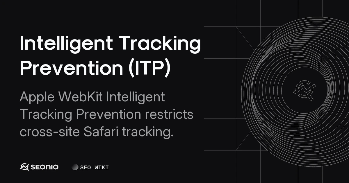 Intelligent Tracking Prevention (ITP) Guide & Impact