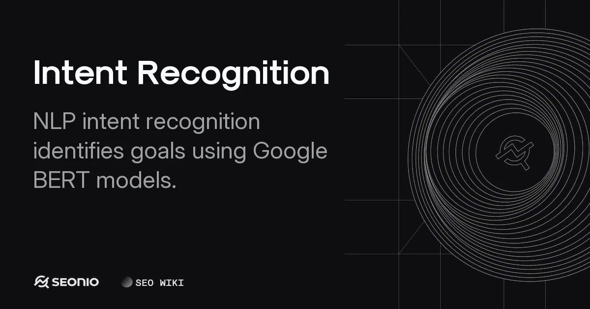 Intent Recognition: Concepts, Workflow & Best Practices