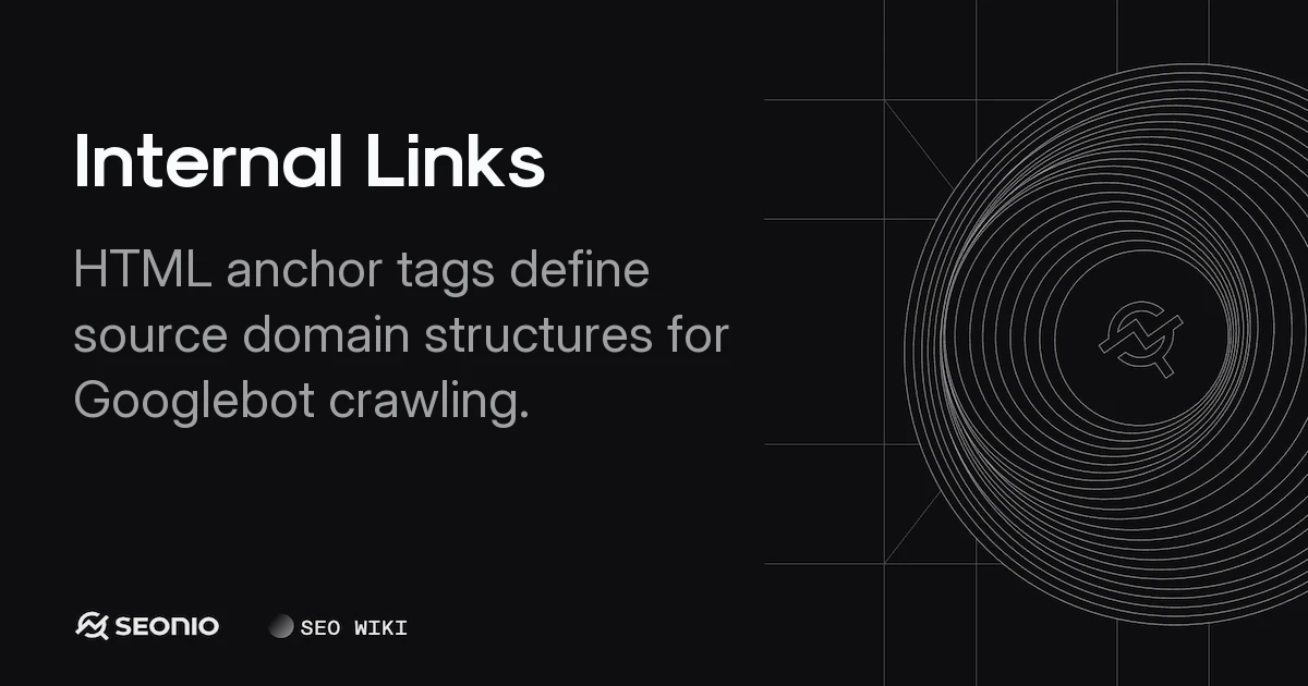 Internal Links: Site Architecture & SEO Best Practices