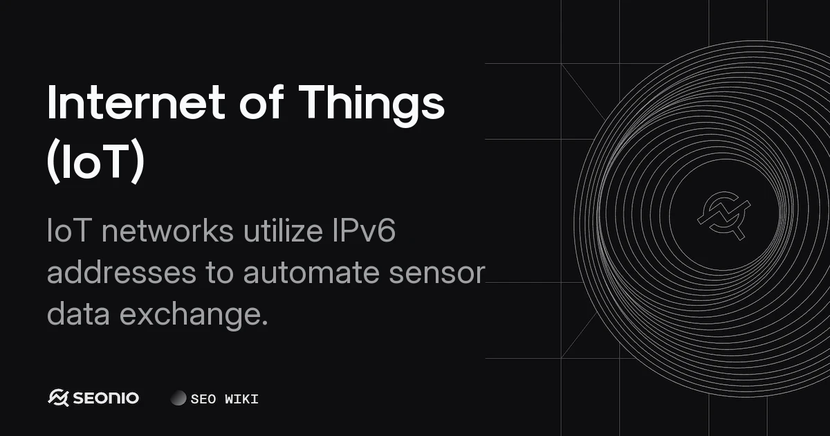 Internet of Things (IoT): Definition, Types & Examples