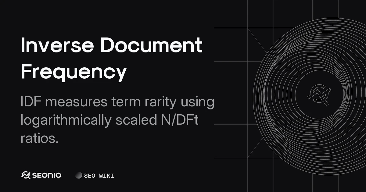 Inverse Document Frequency: Definition & Formula Guide