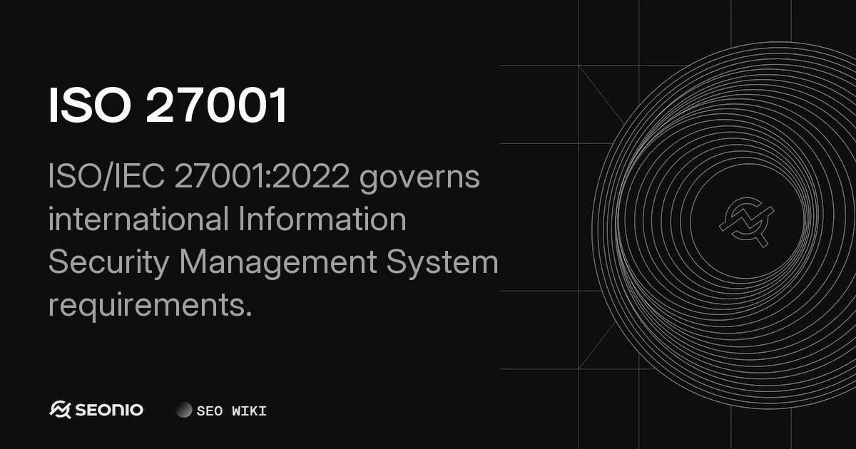 ISO 27001 Guide: ISMS Standards and Certification