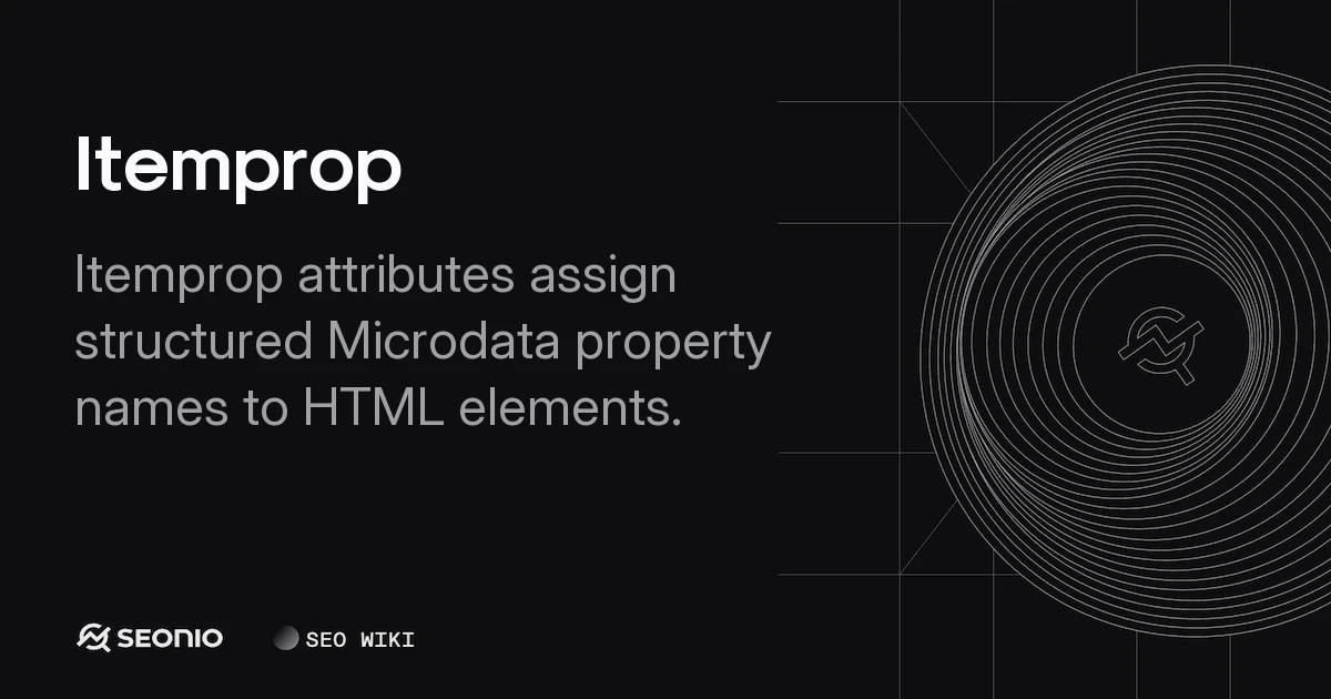 Itemprop Attribute: Definition, Usage, and Examples