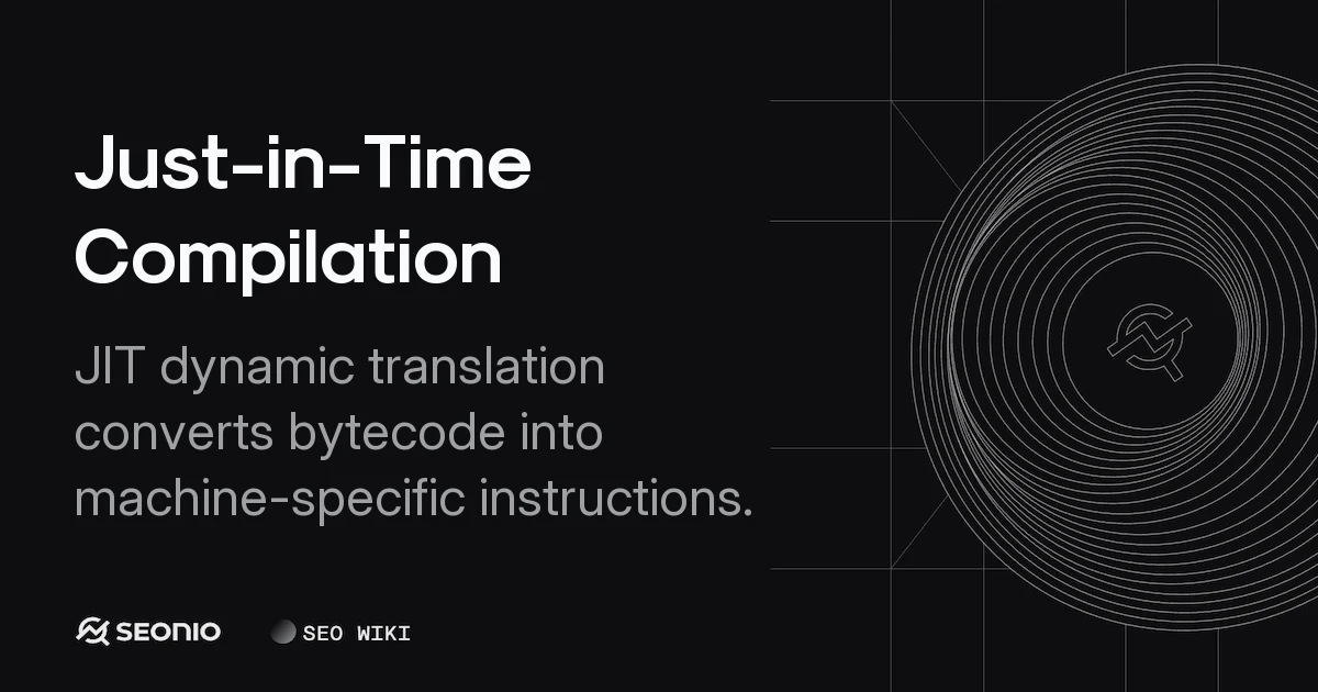 Just-in-Time Compilation: Overview and Best Practices