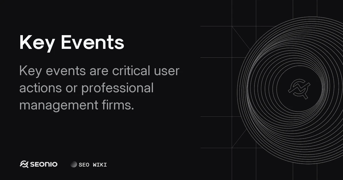 Key Events Explained: Analytics Metrics and Agencies