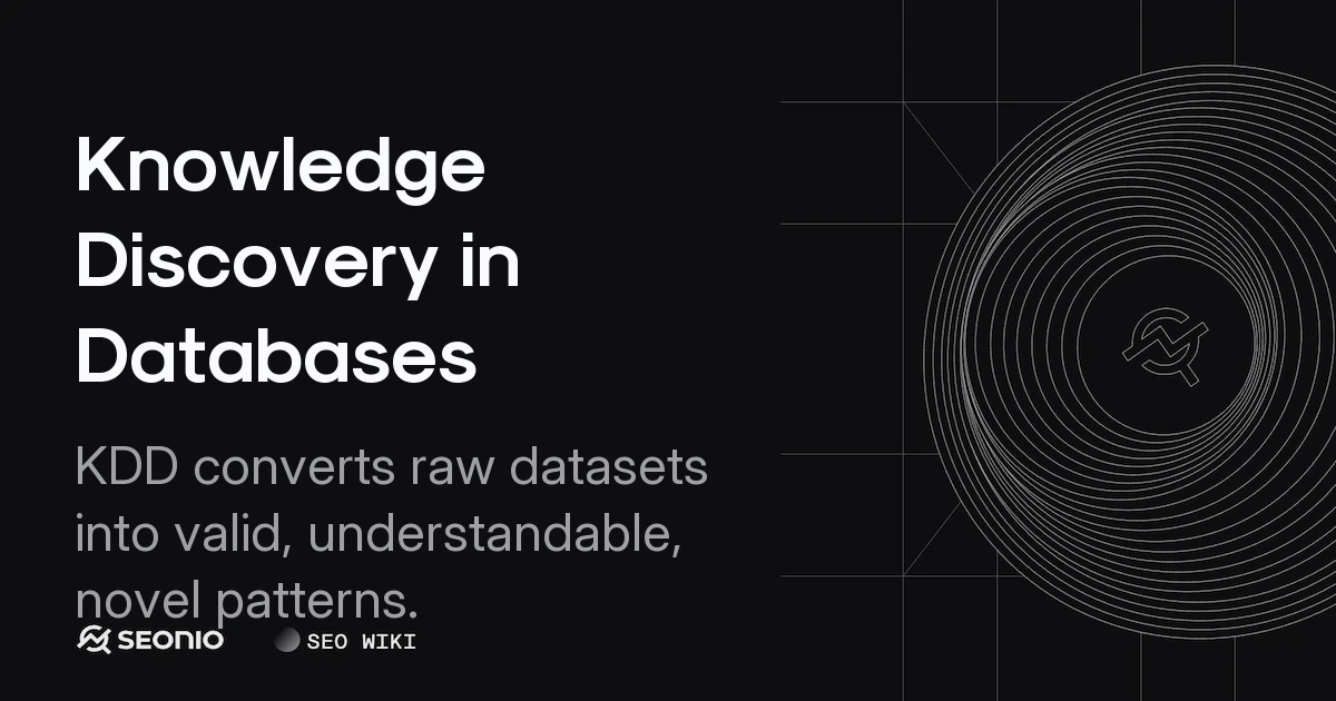 Knowledge Discovery in Databases: Process & Lifecycle