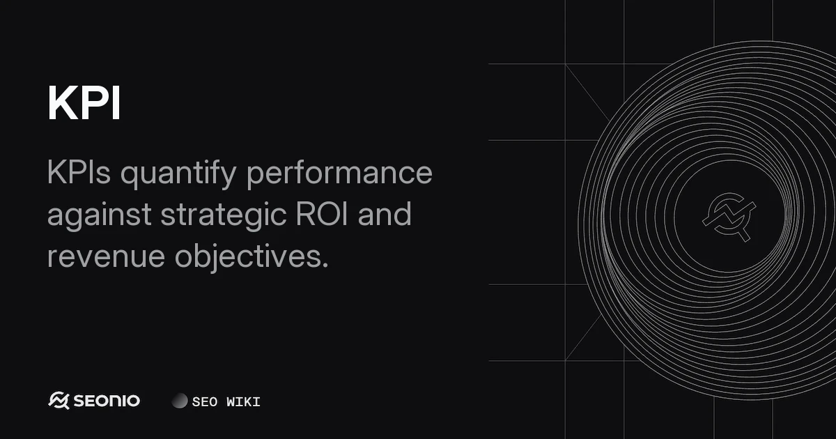 KPI Explained: Definition, Types, and Best Practices
