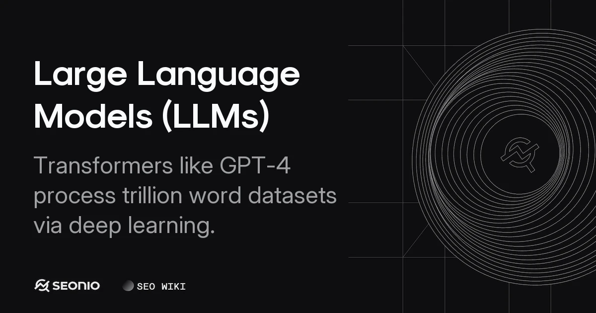 Large Language Models (LLMs): Architecture & Usage
