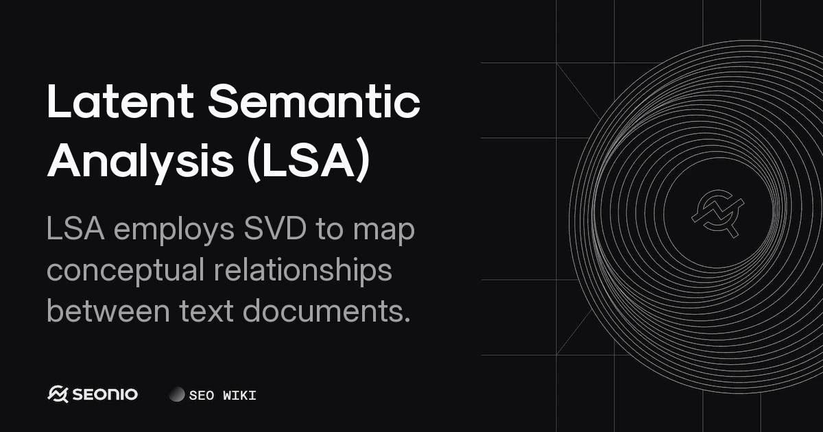 Latent Semantic Analysis (LSA): Principles and Usage