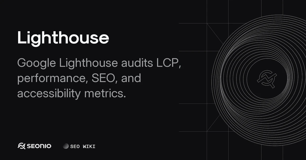 Lighthouse: Web Quality, SEO, and Performance Audits