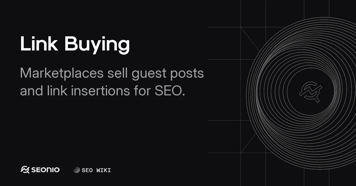 Link Buying: Definition, Risks, and Best Practices