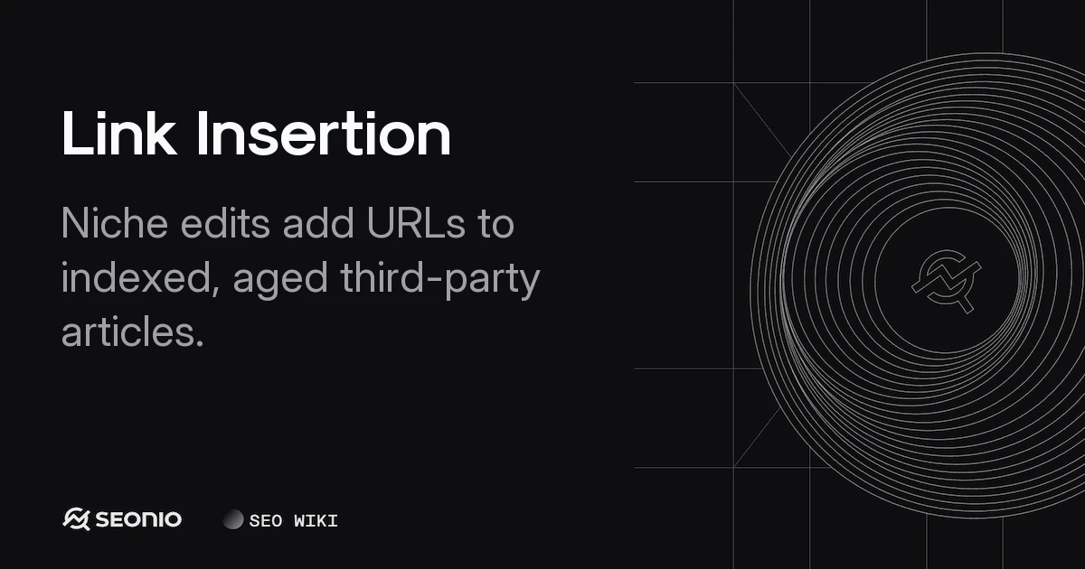 Link Insertion: Strategy and SEO Best Practices