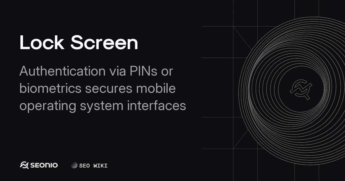 Lock Screen: Security Functions, Features & Setup