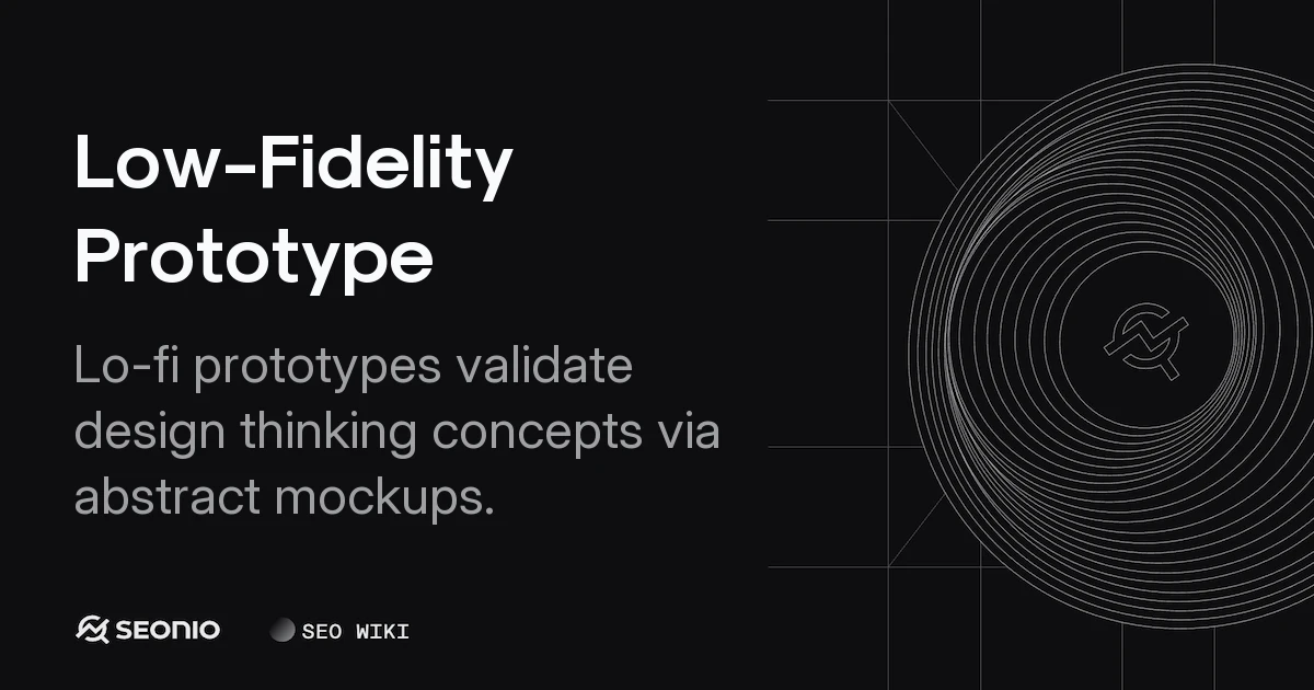 Low-Fidelity Prototype: Definition, Types & Benefits