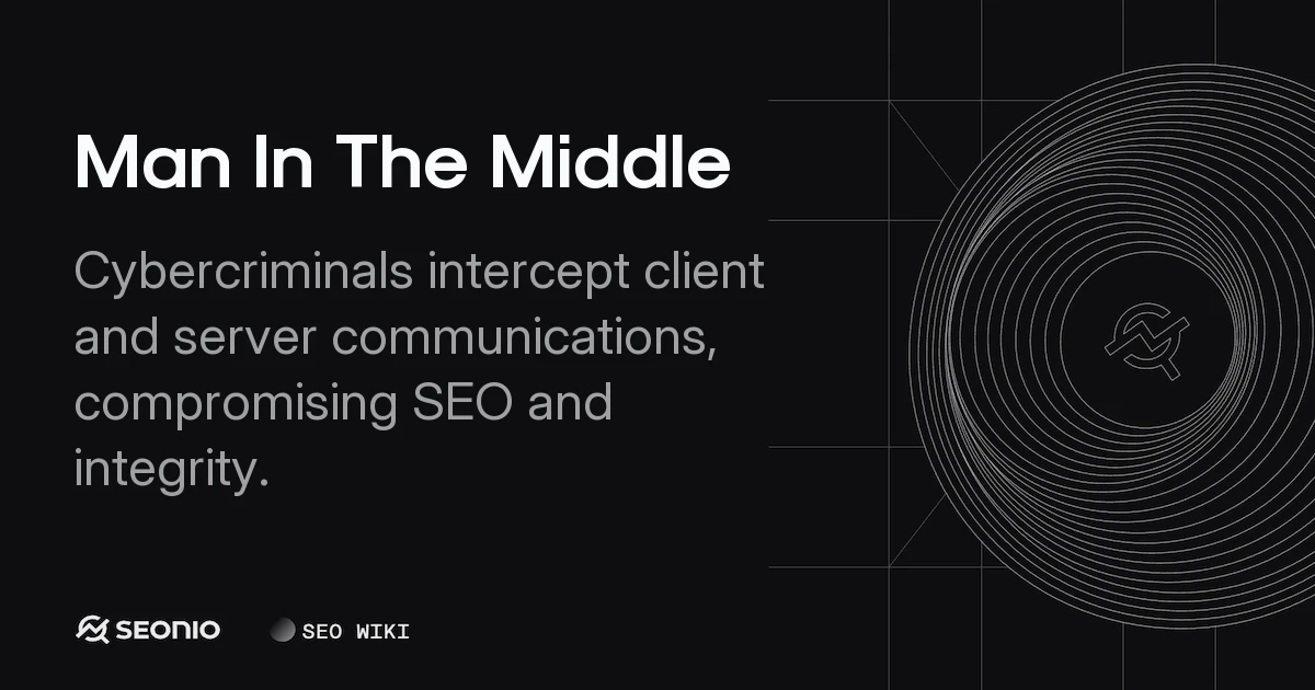 Man In The Middle: How MITM Attacks Work & Prevention