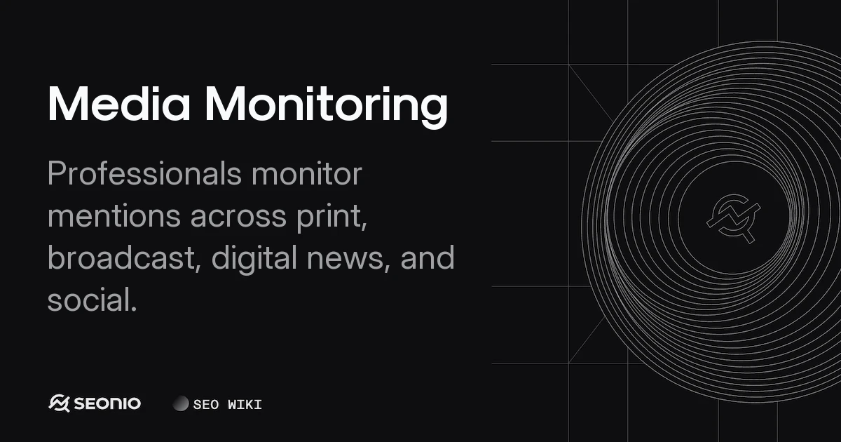 Media Monitoring: Concepts, Strategy & Best Practices