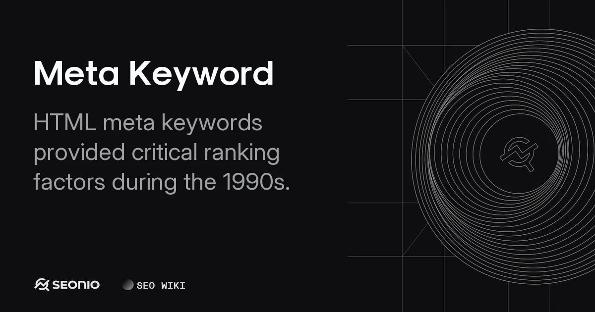 Meta Keywords: Definition and Modern SEO Relevance