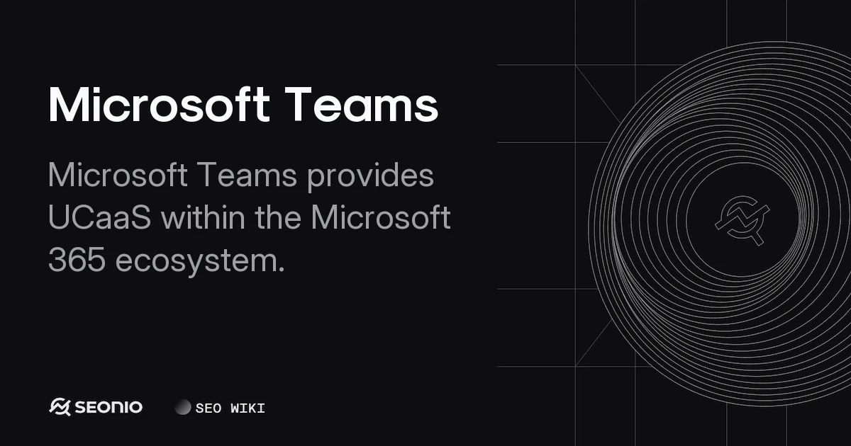 Microsoft Teams: Features, Tiers & Setup Guide