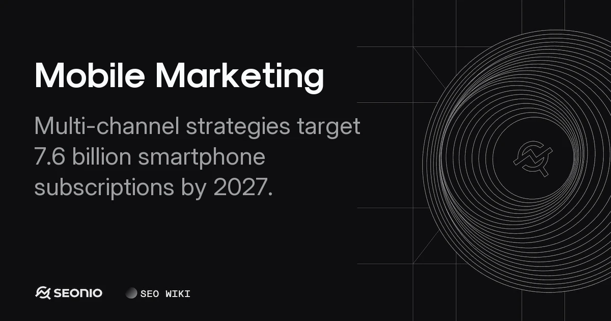 Mobile Marketing: Strategy, Channels & Technical Setup
