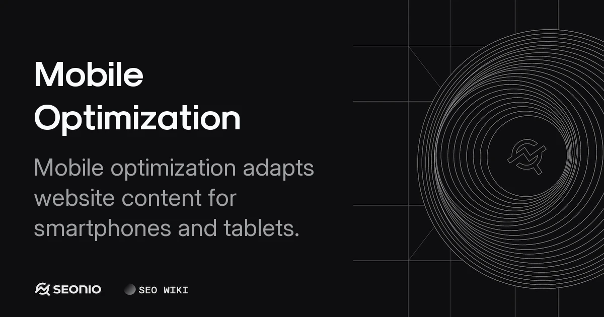 Mobile Optimization: Principles and Best Practices