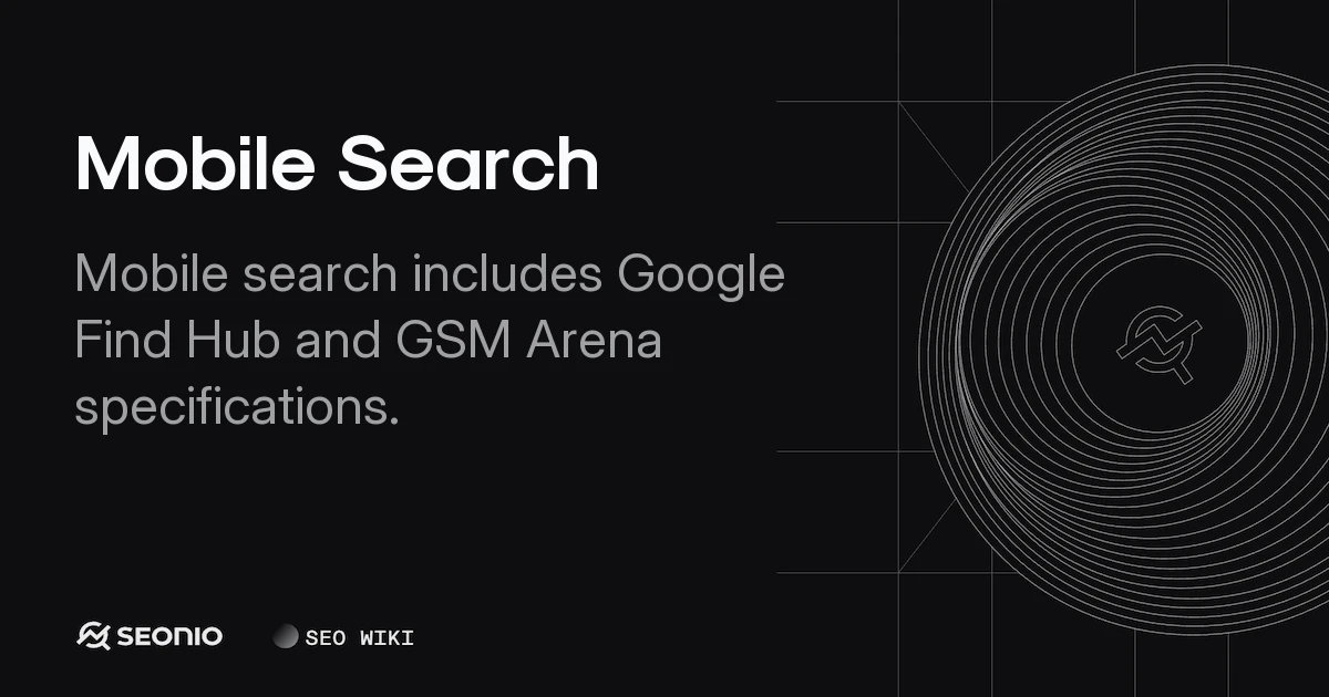 Mobile Search: Device Recovery & Specification Tools