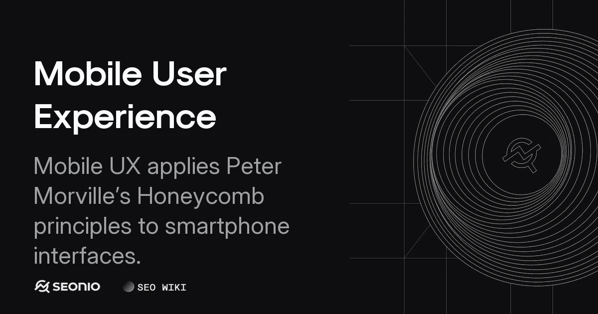 Mobile User Experience: Principles & Best Practices